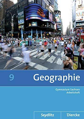Seydlitz / Diercke Geographie - Ausgabe 2011 für die Sekundarstufe I in Sachsen: Arbeitsheft 9