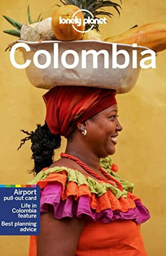 Lonely Planet Colombia 9: Perfect for exploring top sights and taking roads less travelled (Travel Guide)