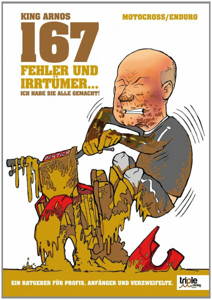 167 Fehler und Irrtümer ... ICH HABE SIE ALLE GEMACHT!