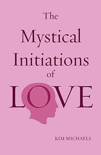 More To Life Oü The Mystical Initiations Of Love