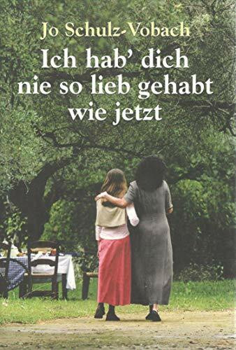 Ich hab' dich nie so lieb gehabt wie jetzt.