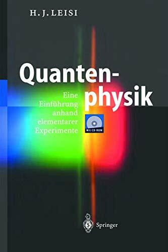 Quantenphysik: Eine Einführung anhand elementarer Experimente