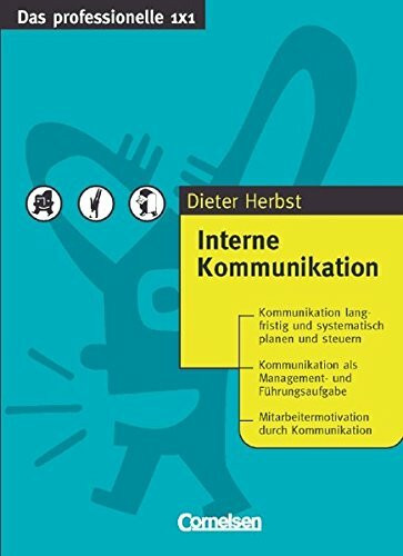 Das professionelle 1 x 1: Interne Kommunikation