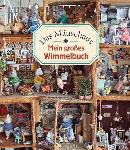 Das Mäusehaus. Mein großes Wimmelbuch