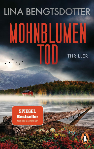 Mohnblumentod: Thriller. Die SPIEGEL-Bestsellerserie von Schwedens Thrillerstar geht weiter – erstmals im Taschenbuch (Die Charlie-Lager-Serie, Band 3)