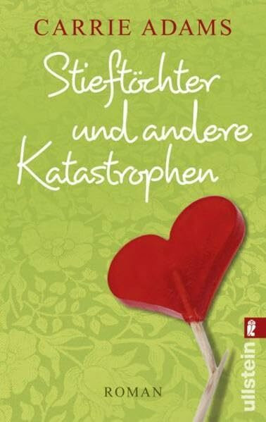 Stieftöchter und andere Katastrophen (Ullstein Belletristik)