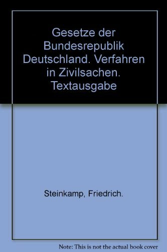 Gesetze der Bundesrepublik Deutschland. Verfahren in Zivilsachen. Textausgabe