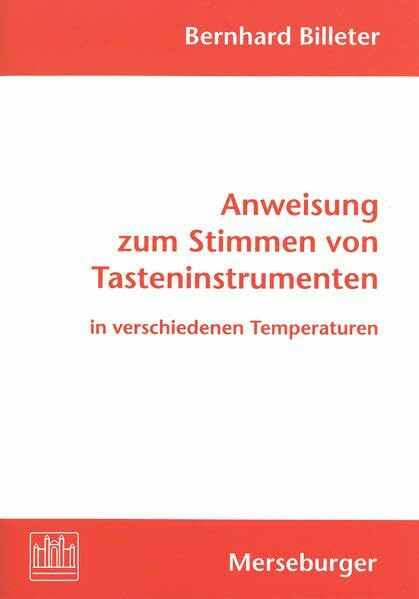 Anweisung zum Stimmen von Tasteninstrumenten in verschiedenen Temperaturen