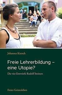 Freie Lehrerbildung - eine Utopie?