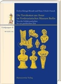Die Terrakotten aus Assur im Vorderasiatischen Museum Berlin