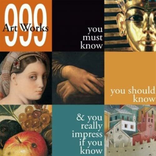 999 Artworks you must know