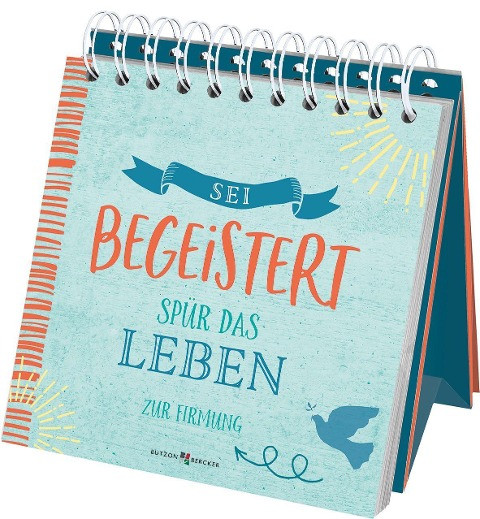 Sei begeistert - Spür das Leben