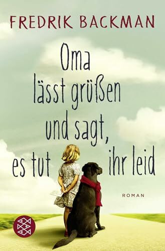 Oma lässt grüßen und sagt, es tut ihr leid: Roman