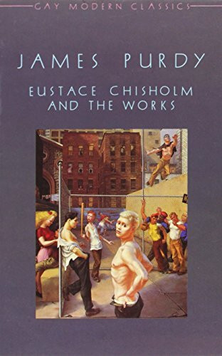 Eustace Chisholm and the Works (Gay Modern Classics S.)