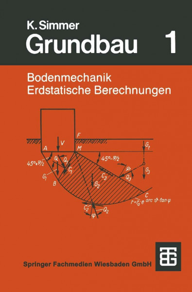 Grundbau: Teil 1 Bodenmechanik und erdstatische Berechnungen