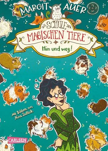 Die Schule der magischen Tiere 10: Hin und weg! (10)