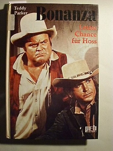 Bonanza. Letzte Chance für Hoss. ( Bd. 10.)