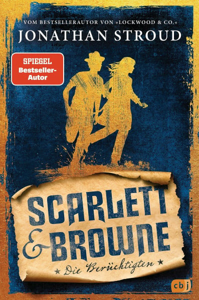 Scarlett & Browne - Die Berüchtigten: Die Fortsetzung des mitreißenden Fantasy-Abenteuers, für alle Fans von Lockwood & Co. (Die Scarlett-&-Browne-Reihe, Band 2)
