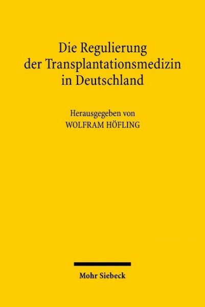 Die Regulierung der Transplantationsmedizin in Deutschland