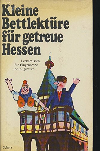Kleine Bettlektüre für getreue Hessen