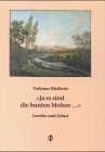 'Ja, es sind die bunten Mohne . . .': Goethe und Erfurt