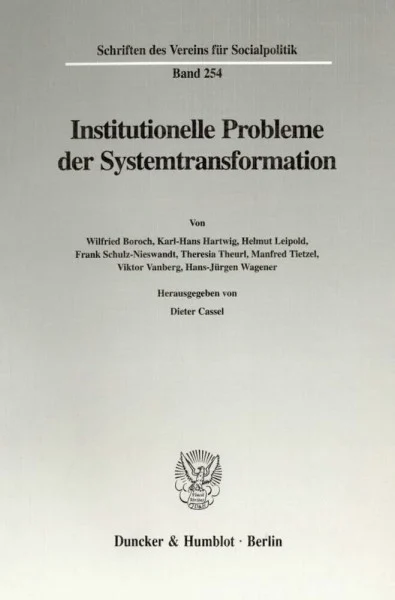 Institutionelle Probleme der Systemtransformation. (Schriften des Vereins für Socialpolitik, Band 254)