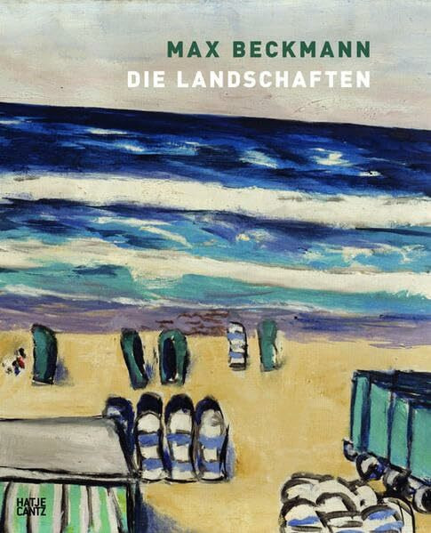 Max Beckmann: Landschaften: Landscapes