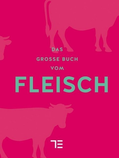 Das große Buch vom Fleisch