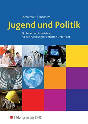 Jugend und Politik, Ausgabe Niedersachsen, Lehrbuch: Ein Lern- und Arbeitsbuch für den handlun...