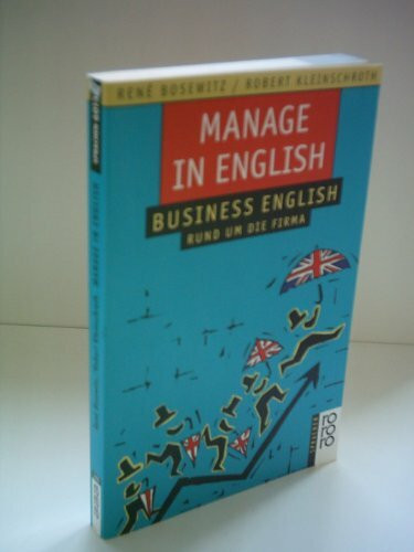 Manage in English: Business English rund um die Firma