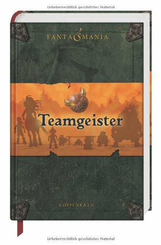 Fantasmania - Teamgeister: Band III (Kinder- und Jugendliteratur)