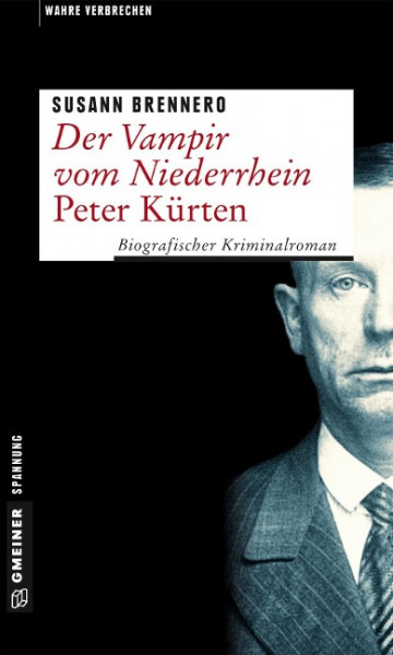 Der Vampir vom Niederrhein - Peter Kürten
