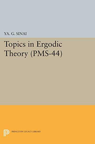 Topics in Ergodic Theory (Princeton Mathematical Series)