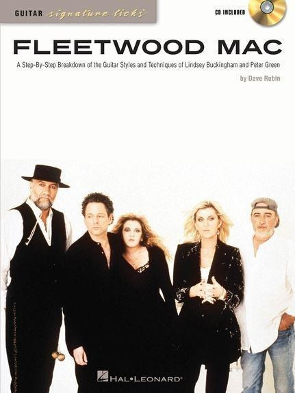 Fleetwood Mac: A Step-By-Step Breakdown of the Guitar Styles and Techniques of Lindsey Buckingham an