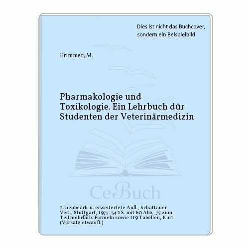 Pharmakologie und Toxikologie. Ein Lehrbuch dür Studenten der Veterinärmedizin.