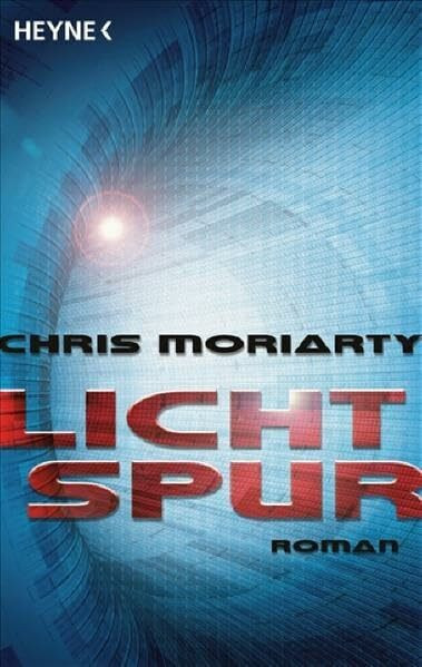 Lichtspur: Roman