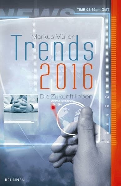 Trends 2016: Die Zukunft lieben Trends 2016: Die Zukunft lieben