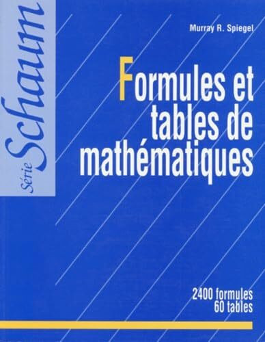 Formules Et Tables De Mathematiques. Cours Et Problemes