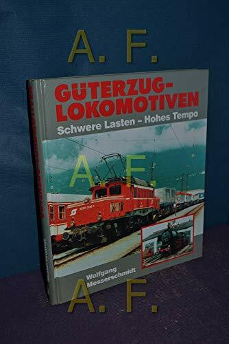 Güterzug-Lokomotiven: Schwere Lasten, hohes Tempo