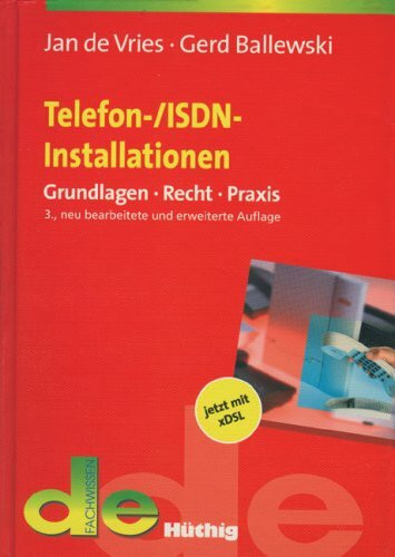 Telefon-/ISDN-Installationen: Grundlagen, Recht, Praxis