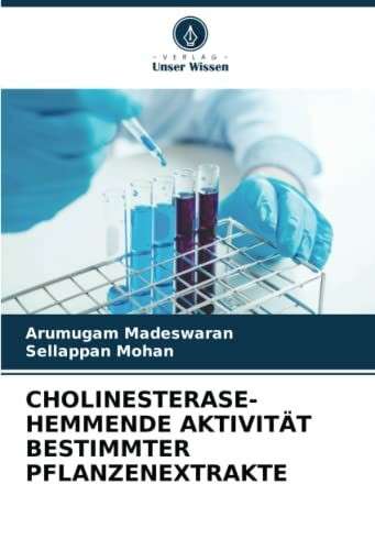 CHOLINESTERASE- HEMMENDE AKTIVITÄT BESTIMMTER PFLANZENEXTRAKTE