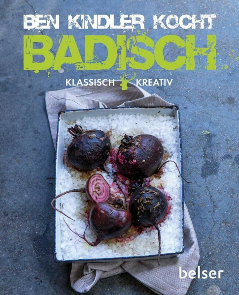 Ben Kindler kocht badisch: Klassisch und kreativ