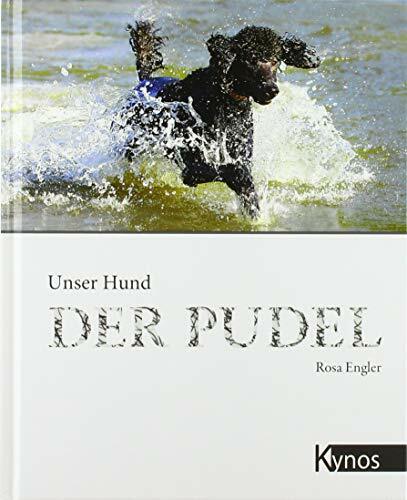Unser Hund - Der Pudel Unser Hund - Der Pudel