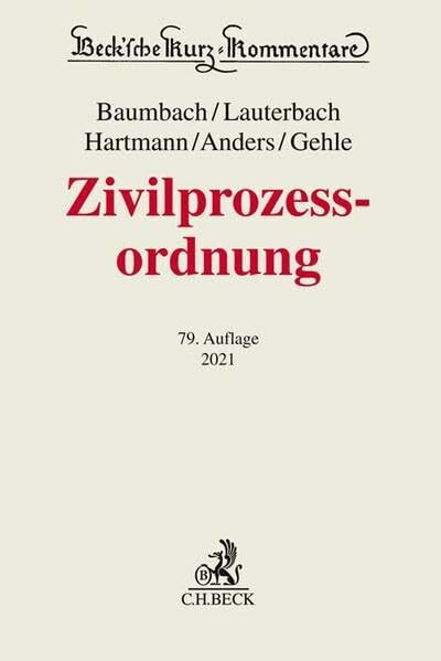 Zivilprozessordnung: mit GVG und anderen Nebengesetzen (Beck'sche Kurz-Kommentare, Band 1)