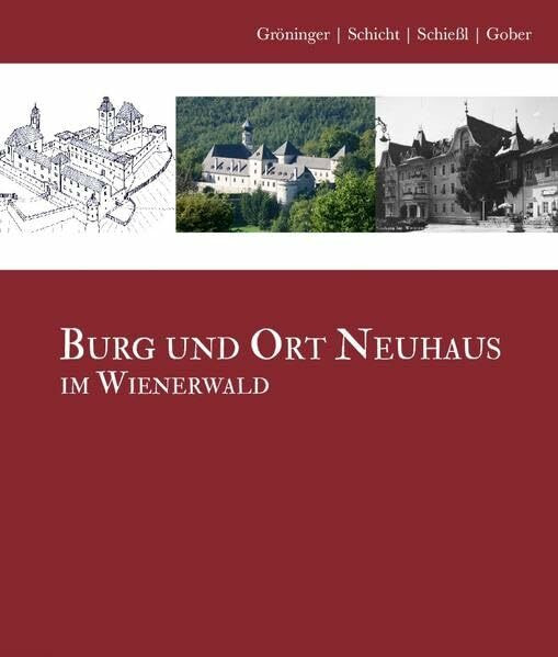 Burg und Ort Neuhaus im Wienerwald