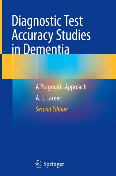 Diagnostic Test Accuracy Studies in Dementia