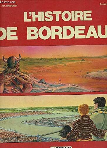 L'histoire de bordeaux (Dargaud Beaux)