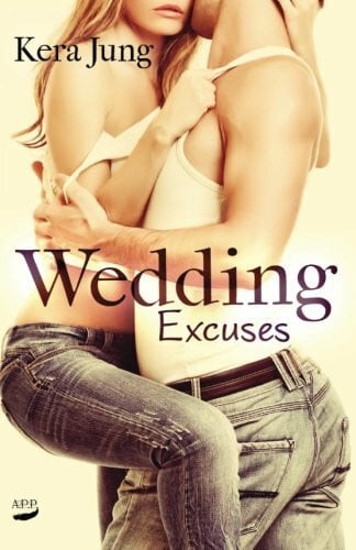 Wedding Excuses (Blind Wedding, Band 2)