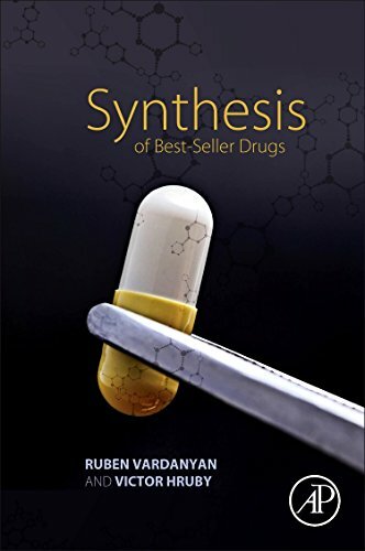 Synthesis of Best-Seller Drugs Synthesis of Best-Seller Drugs