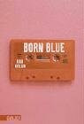 Born Blue